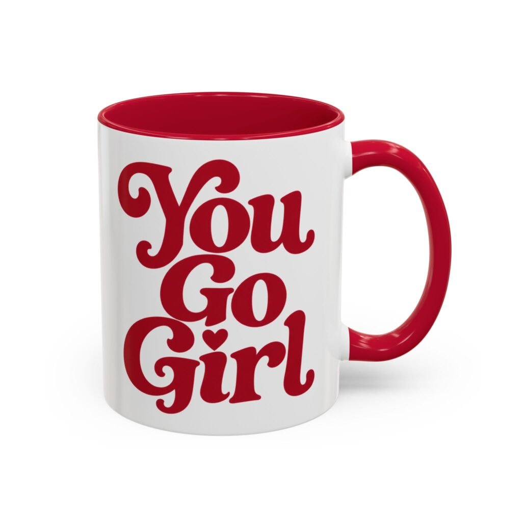 You Go Girl Quote Mug | Red Lettering Black Handle