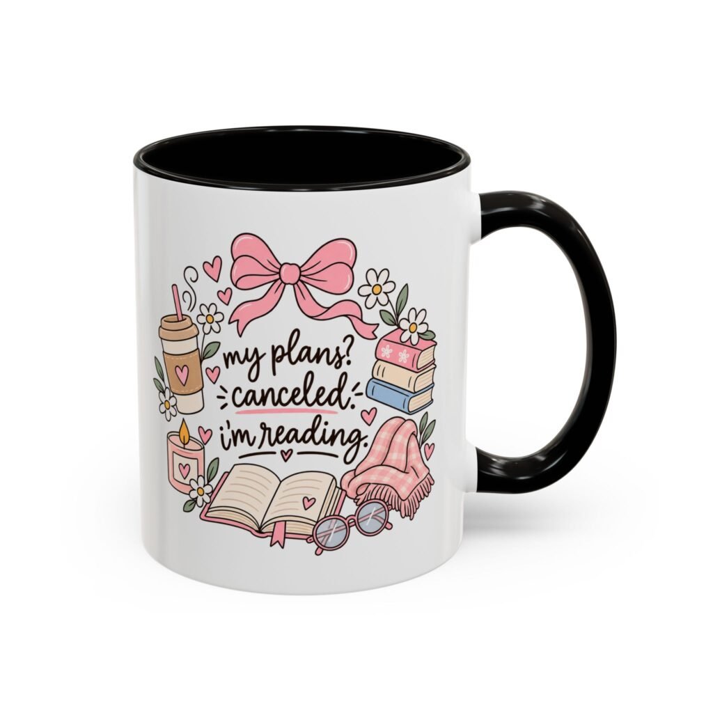 My Plans? Cancelled. I’m Reading Mug | Cute Book Lover Coffee Cup